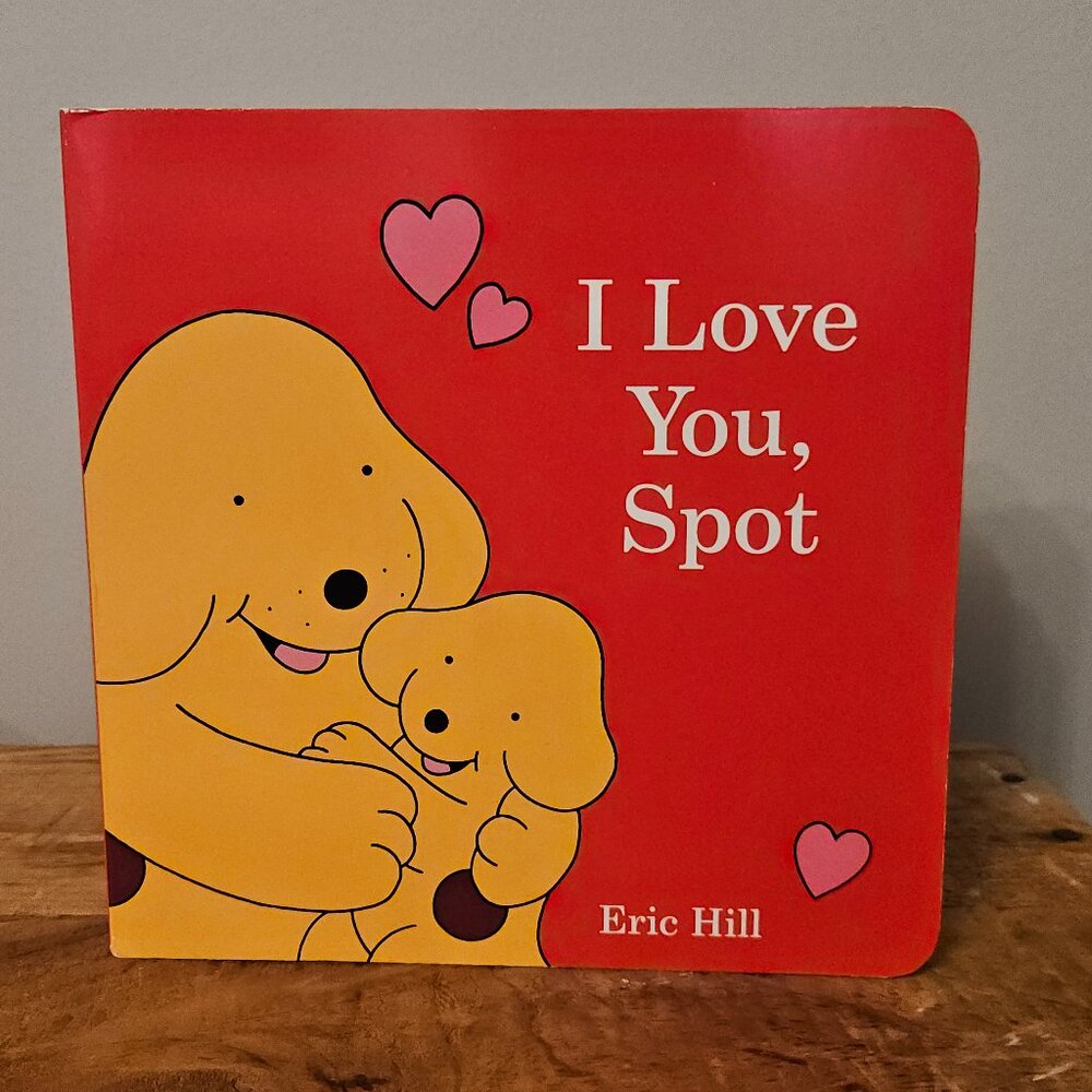 I Love You Spot Board Book